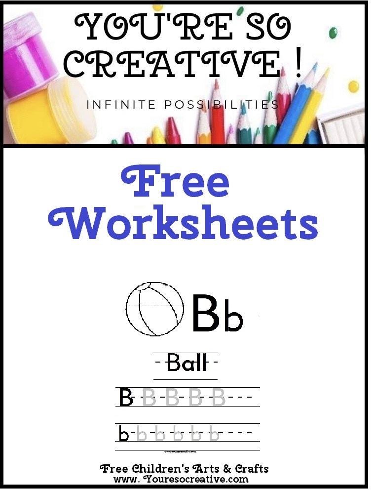 Letter B Worksheets - You're so creative