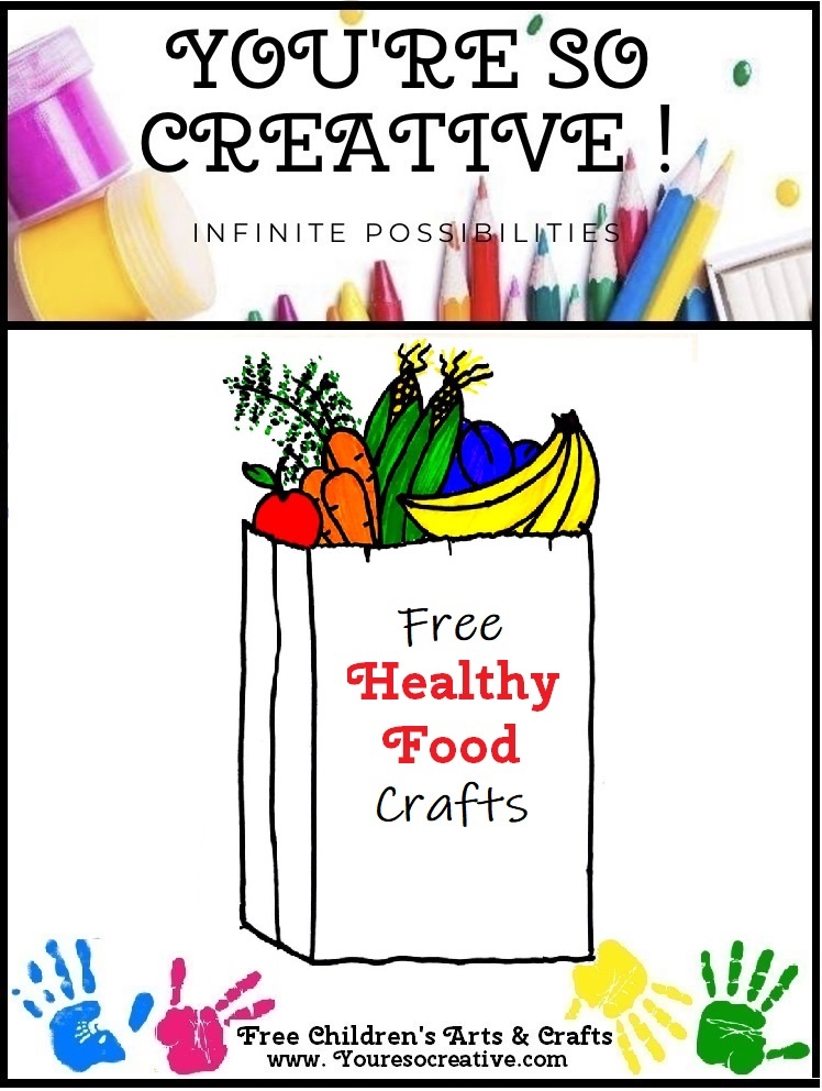 fun-and-easy-healthy-food-crafts-for-preschoolers-you-re-so-creative